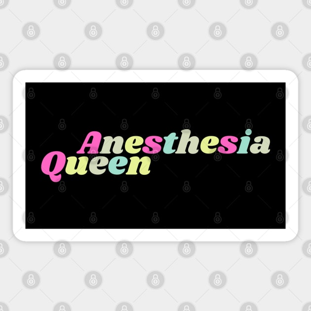 Anesthesia Queen Magnet by HobbyAndArt